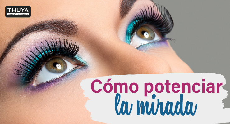 Cómo potenciar la mirada