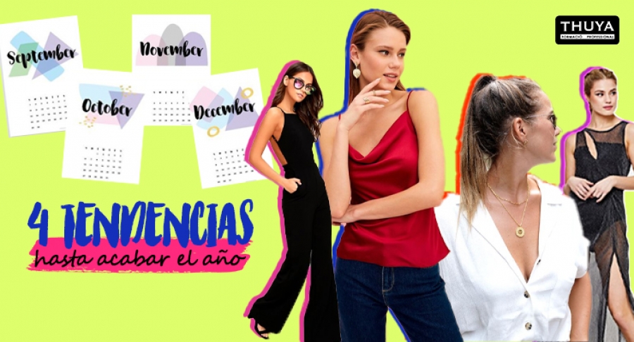 4 Tendencias hasta acabar el año