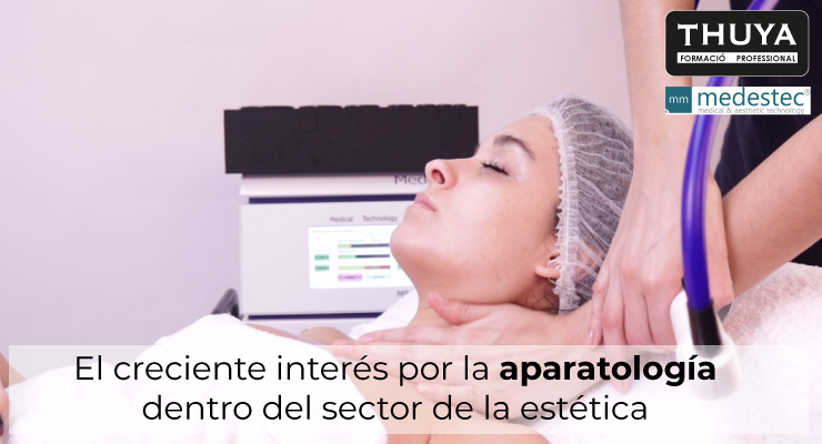 Creciente interés por la aparatología dentro del sector de la estética