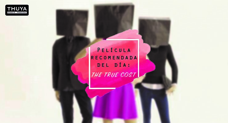 Documental The true cost