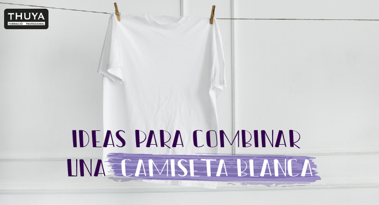 Ideas para combinar una camiseta blanca