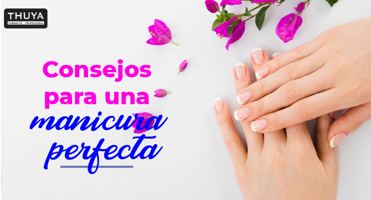 Consejos para una manicura perfecta
