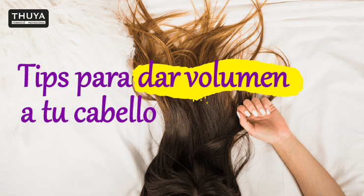Tips para dar volumen a tu cabello