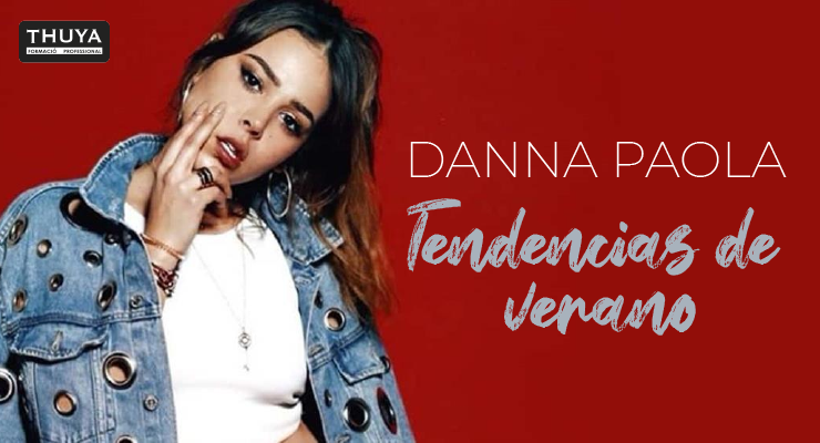 Tendencias de verano Danna Paola