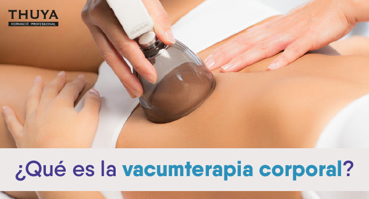Qué es la vacumterapia corporal