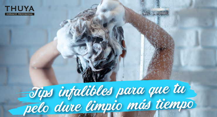 Tips infalibles para que tu pelo dure limpio más tiempo