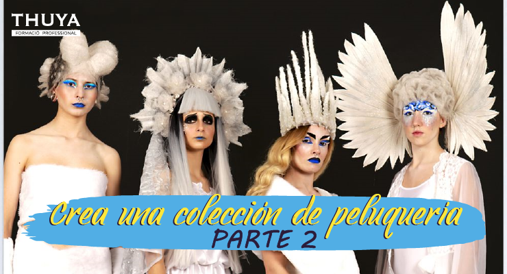 Crea una colección de peluquería Parte II
