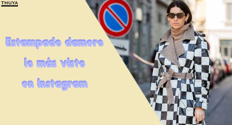 Estampado damero lo más visto en instagram