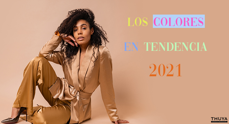 Los colores en tendencia 2021