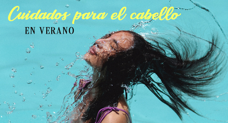 Cuidados para el cabello en verano