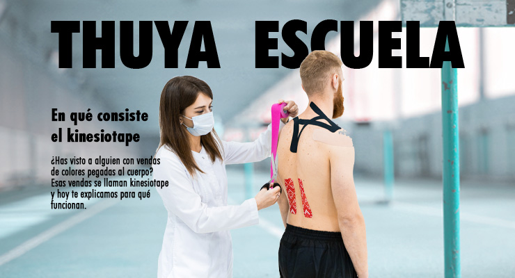 Se muestra a una terapeuta física colocando kinesiotape sobre un paciente, en la parte superior se lee Thuya escuela