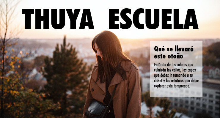 una chica con un abrigo marrón oversized aparece frente a una ciudad con árboles en medio del otoño, en la parte superior se lee Thuya Escuela