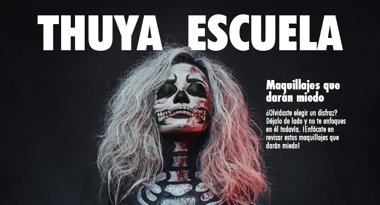 plano medio de una chica maquillada como calavera para halloween frente a un fondo negro oscuro, en la parte superior se lee thuya escuela y en el lado derecho el título maquillajes que darán miedo