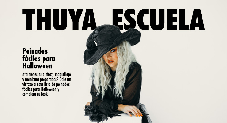 chica rubia vestida de bruja aparece frente a un fondo blanco, en la parte superior se lee thuya escuela y en el costado izquierdo el título peinados fáciles para halloween