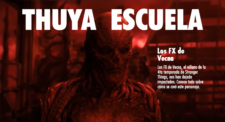 escena de la serie Stranger Things, en la parte superior aparece Thuya Escuela y en el costado derecho el título Los FX de Vecna