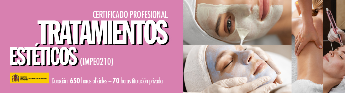 Nuevo Certificado Profesional en Tratamientos Estéticos
